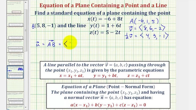 Ex Find The Equation Of The Plane Containing A Given Line And A Point Using Vectors Youtube
