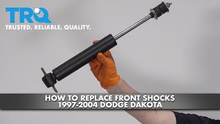 How to Replace Front Shocks 1997-2004 Dodge Dakota