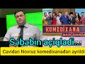 Cavidan novruz komedixanadan ayrildi