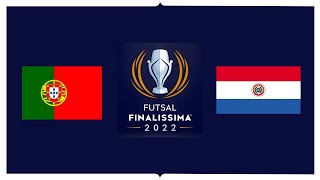 Paraguay - Portugal Finalissima 2022 Fútbol sala