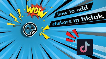 TIKTOK FEATURE ADDING STICKERS🔥
