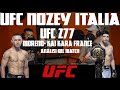 UFC 277 | AFTER FIGHT | ANALISI MORENO - KAI KARA FRANCE | UFC NOZEY ITALIA PODCAST | PUNTATA 11