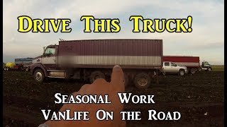 Drive This Truck! - Work Camping -  VanLife On the Road
