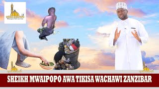 Sheikh Mwaipopo awatikisa wachawi Zanzibar