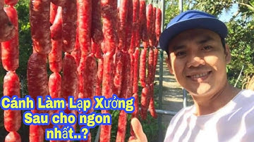 Cách làm Lạp Xưởng Tươi - Món đặt sản ngày tết không thể thiếu (Công thức thế nào cho ra ngon nhất)