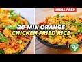 Meal Prep - 20 minute Orange Chicken Fried Rice