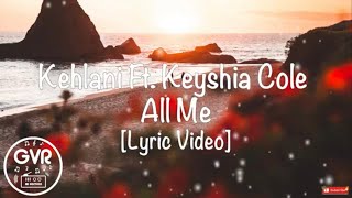 Kehlani - All Me Ft. Keyshia Cole