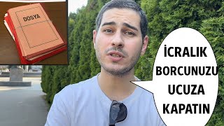 İcralık Kredi Borcunu Ucuza Kapatmanın Yolu