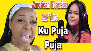 KU PUJA  PUJA |DJ KENTRUNG |KALIA SISKA FT SKA 86 REACTION | AMERICAN REACT TO | BUBBLES PLEASANT
