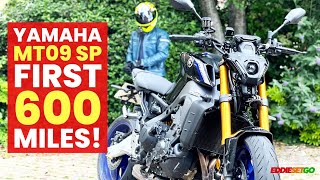 Yamaha MT09 SP 2021 - THE FIRST 600 MILES!