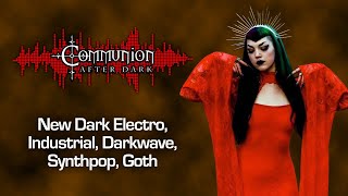 Communion After Dark - 16 Year Anniversary Show