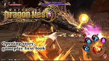 World of dragon nest Android/ios (Opening story, gameplay first look)