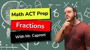 Fractions | ACT Prep