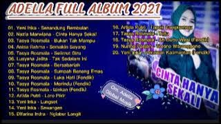 ADELLA FULL ALBUM 2021 ||YENI INKA - SENANDUNG REMBULAN