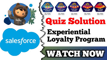 Experiential Loyalty Programs  | Salesforce Trailhead | Quiz Solution