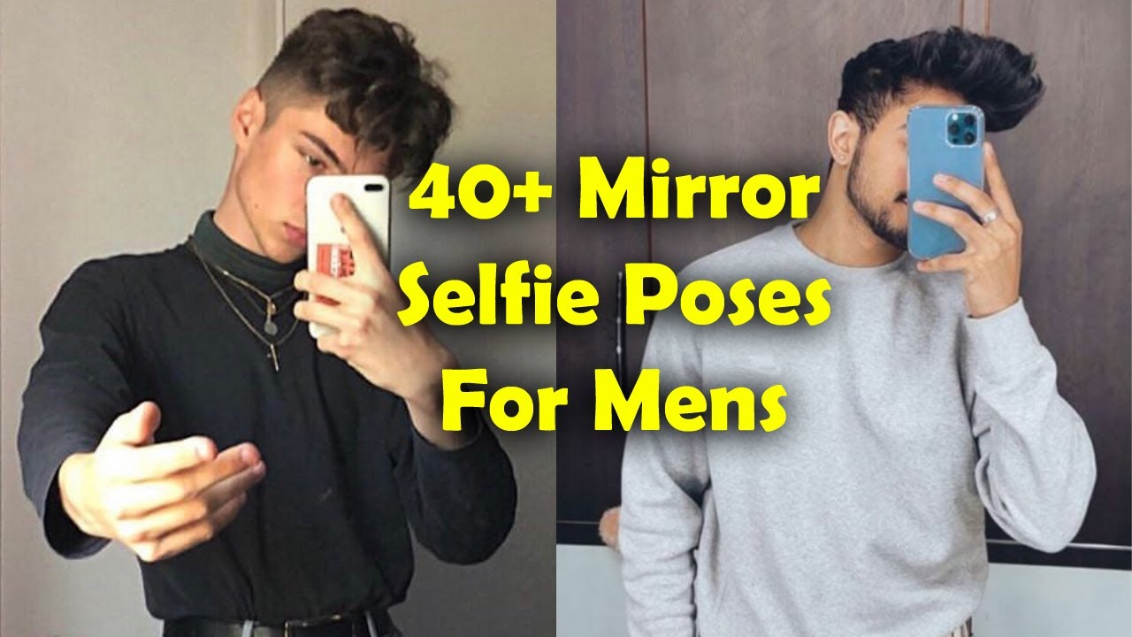 Stylish Mirror Selfie Poses for Guys