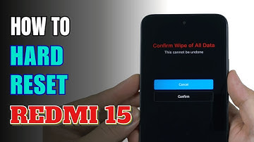 How to Hard Reset Xiaomi Redmi 15