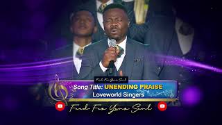 Video thumbnail of "PRAISE NIGHT 10 • "Unending praise" Simeon & Loveworld Singers with Pastor Chris live #lyricvideo"