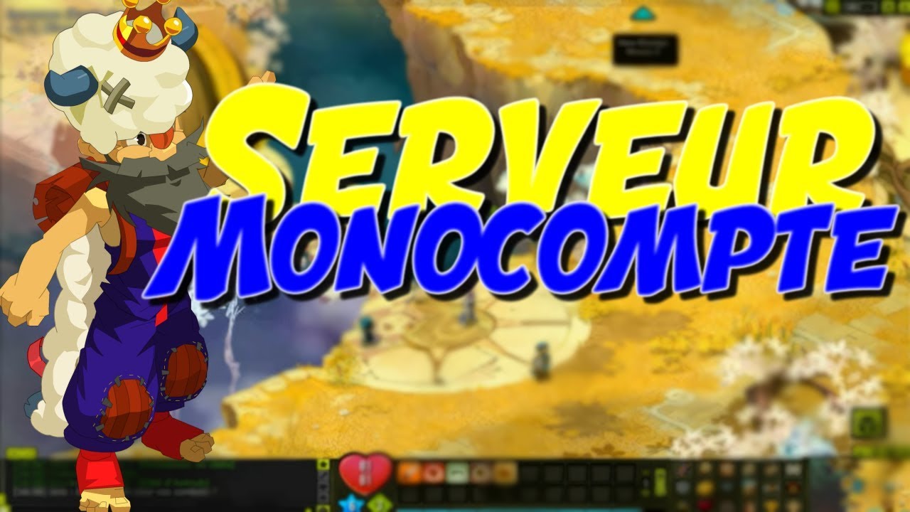 [DOFUS] Je vais Rush Le serveur ? Je vous explique