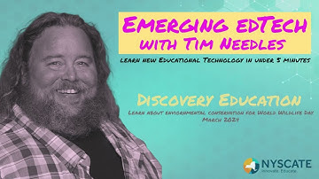 Emerging EdTech with Tim Needles: Discovery Education for World Wildlife Day