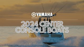 Yamahas 2024 Center Console Boats
