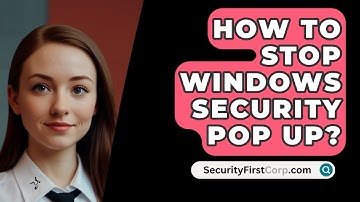 How To Stop Windows Security Pop Up? - SecurityFirstCorp.com