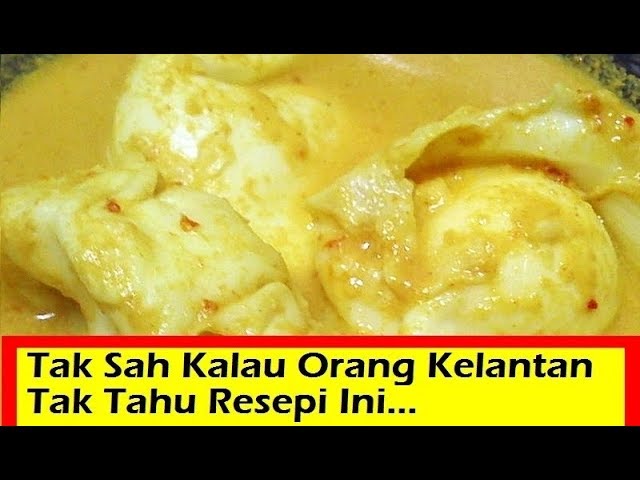 Gulai Telur Itik Masakan Kelantan Resepi Telur Sempurna Step By Step Youtube