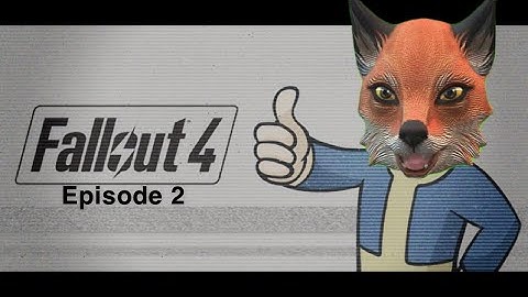 Fallout 4 Episode 2: Deep Freeze