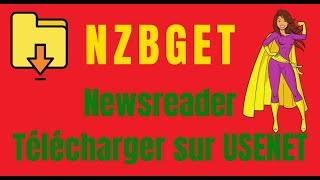 Comment installer NZBGet pour un téléchargement rapide et sécurisé sur Usenet