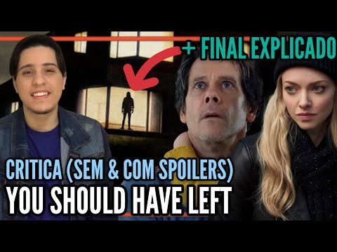 You Should Have Left | Critica (Sem e Com Spoilers) + Final Explicado (Entendendo a casa!)