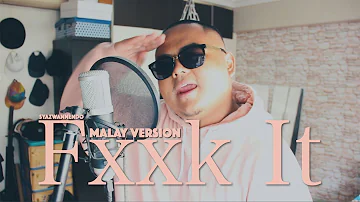 Fxxk It - BIGBANG (Syazwannendo Malay Cover) FULL!