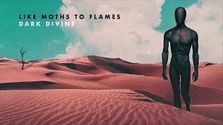 Like Moths To Flames - &quot;Dark Divine&quot; (FULL ALBUM)