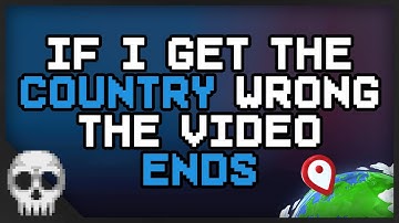 GeoGuessr but if I Get the Country Wrong the Video Ends