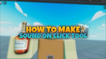HOW TO MAKE SOUND ON CLICK TOOL | ROBLOX STUDIO | 2022