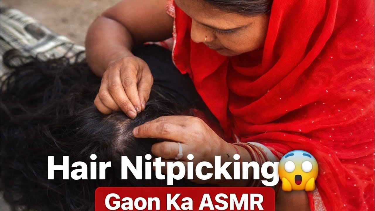 Gaon Mein Hair Nitpicking 😲 | ASMR Village Life Vlog