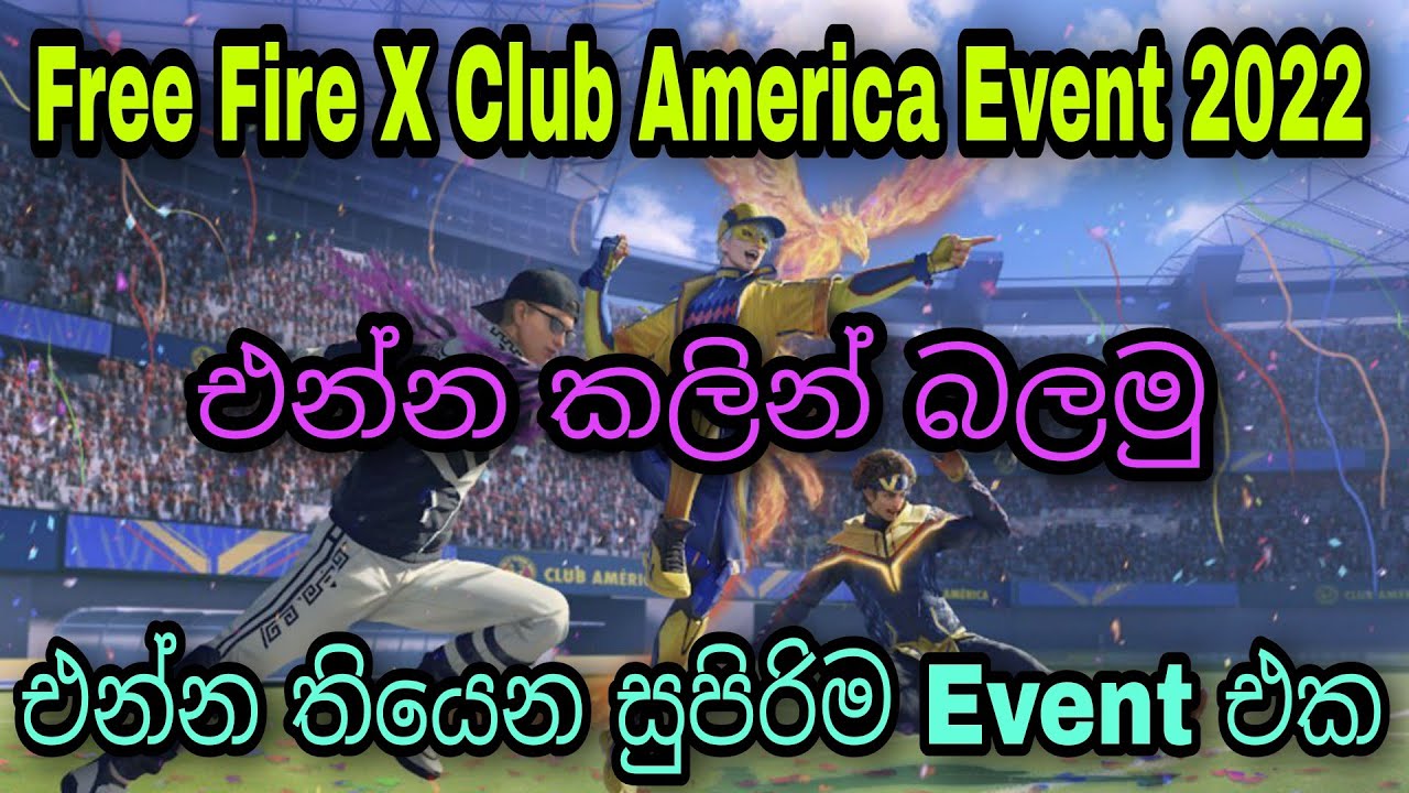 අලුත්ම Event එක, Free Fire X Club America Event Full Review Sinhala 2022