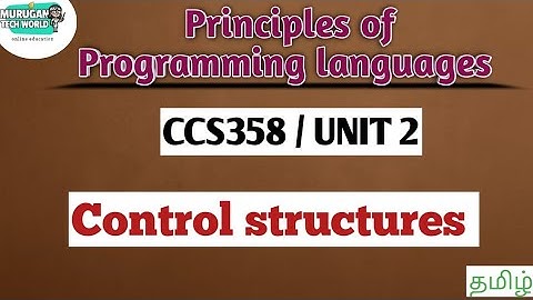 Control structures in principles of Programming languages tamil||CCS358||Anna University syllabus.
