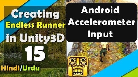 Unity Android  accelerometer Inputs