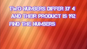 The two numbers differ by 4 and their product is 192 . Find the numbers.
