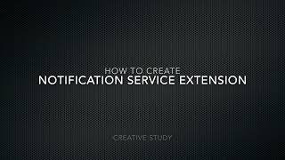 Learn How to create Notification Service Extension | iOS App Development | Extensions | Xcode Target screenshot 1