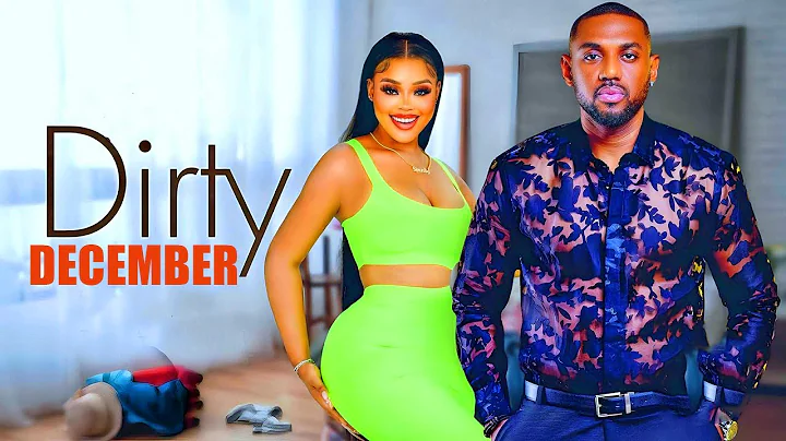 DIRTY DECEMBER (CHIOMA NWAOHA, EDDIE WATSON )Nigerian Movies | Latest Nigerian Movie 2025