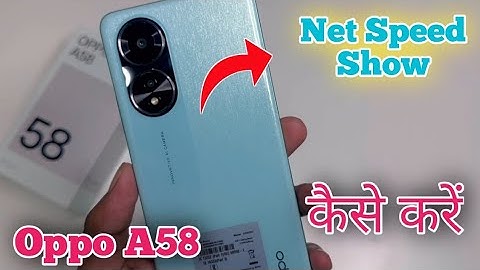 How to show internet speed in Oppo A58 , Oppo A58 mein internet speed Kaise show Karen