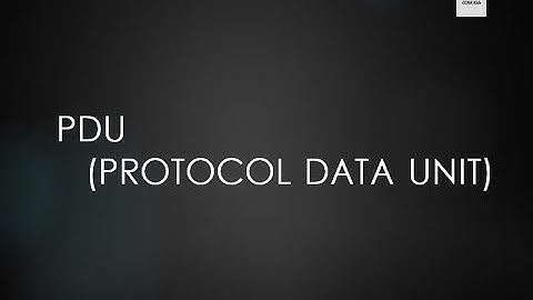 PDU (Protocol Data Unit)