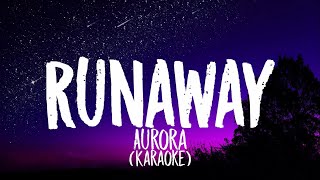 Aurora - Runaway (Karaoke)