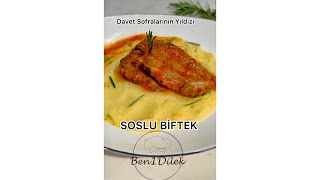 Davet Sofralarının Yıldızı, Soslu Bi̇ftek