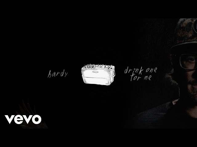 Hardy - Drink One For Me