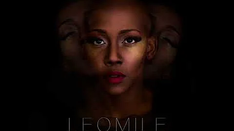 Leomile - Lerato Le Felile [Official Audio]