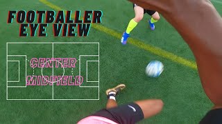 How Is It To Play Midfield? Football Player Pov