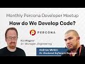 Monthly Developer Meetup - How do We Develop Code?