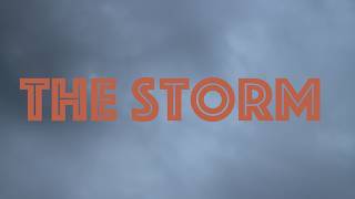 The Storm.